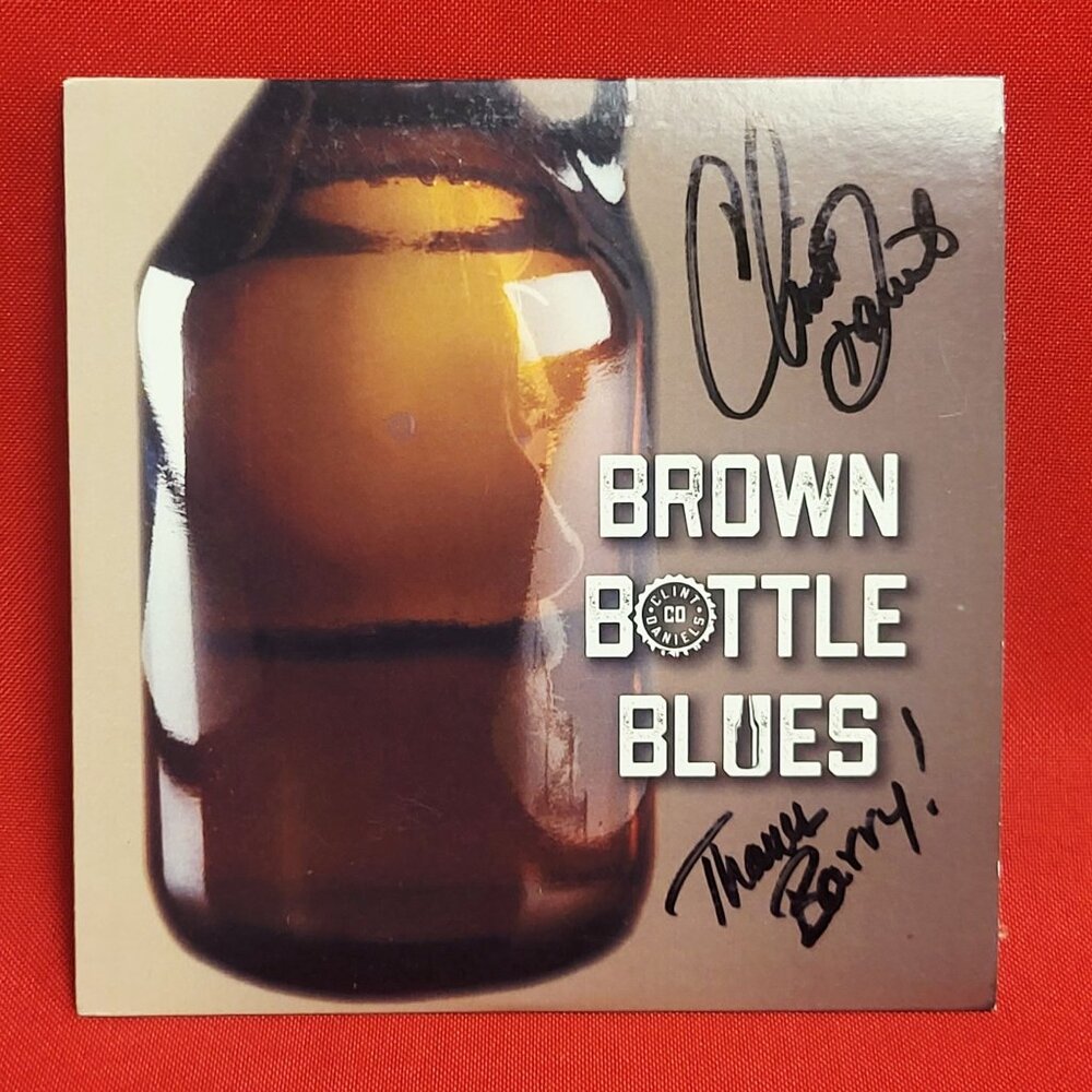 Clint Daniels Brown Bottle Blues CD 2018 Signed